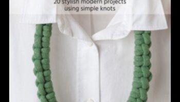 فن العقد: إكسسوارات يمكنك صنعها بنفسك باستخدام المكرامية