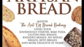 براعة الطهي في الخبز: المعجنات والخبز داهية