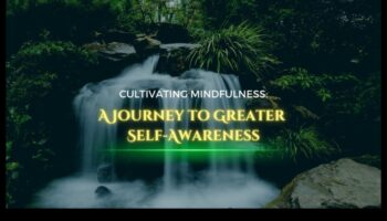 التفوق الواعي: رحلة اليقظة الذهنية